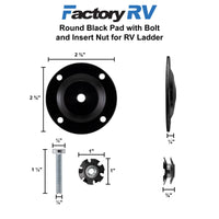 Round Black Pad with Bolt and Insert Nut for RV Ladder