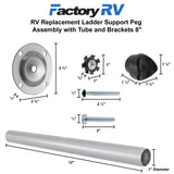 RV Replacement Ladder Support Peg Assembly with Tube and Brackets 8"