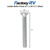 Ladder Bolts 4 Pack of ¼ x 20 x 2 ½ Silver